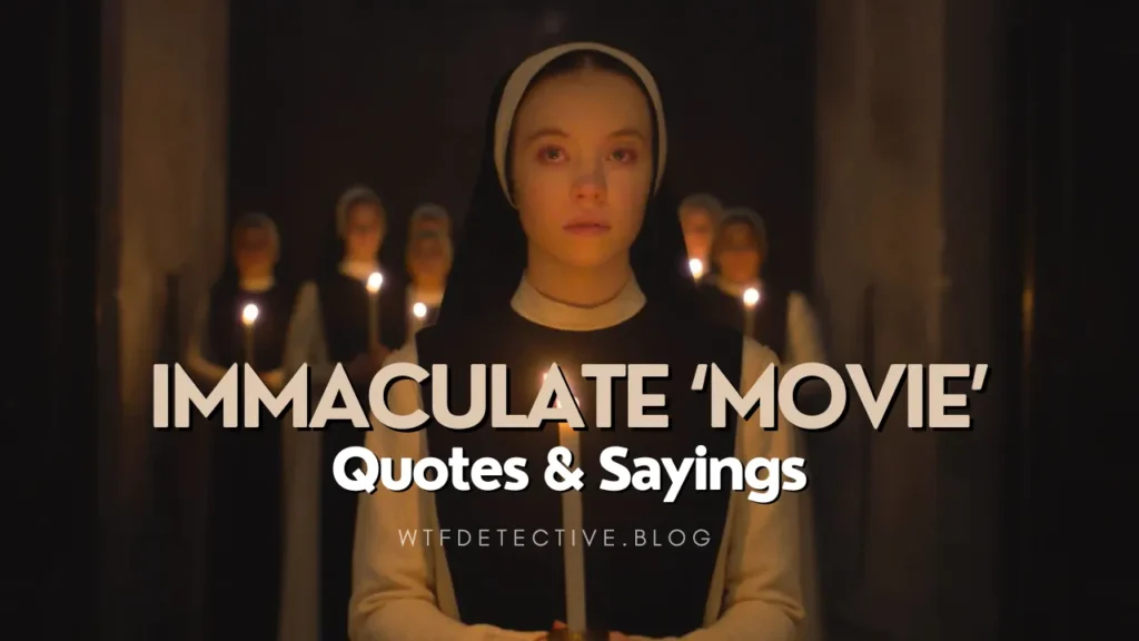 Top 10 ‘Immaculate’ Movie Quotes