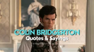 Top 10 Colin Bridgerton Quotes from 'Bridgerton'