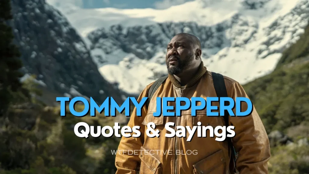 Top 10 Tommy Jepperd Quotes from ‘Sweet Tooth’