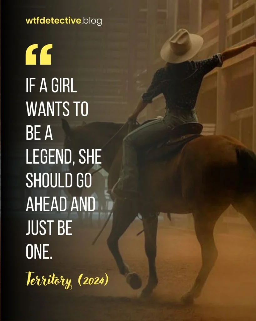 Territory 2024 quotes, Territory netflix quote, anna torv quotes, emily lawson quotes, Territory 2024 series quotes, girl motivational quote, women powerful lines, girl wwants to be legend