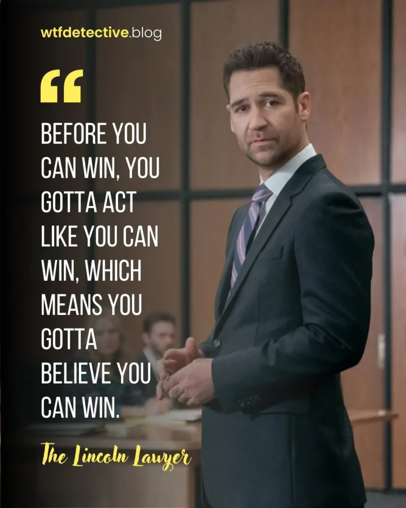 Lincoln Lawyer Season 3 quotes, The Lincoln Lawyer netflix series quote, The Lincoln Lawyer season 2 quotes, The Lincoln Lawyer 2024 quotes, Mickey Haller series quotes, Manuel Garcia-Rulfo 2024 series quotes