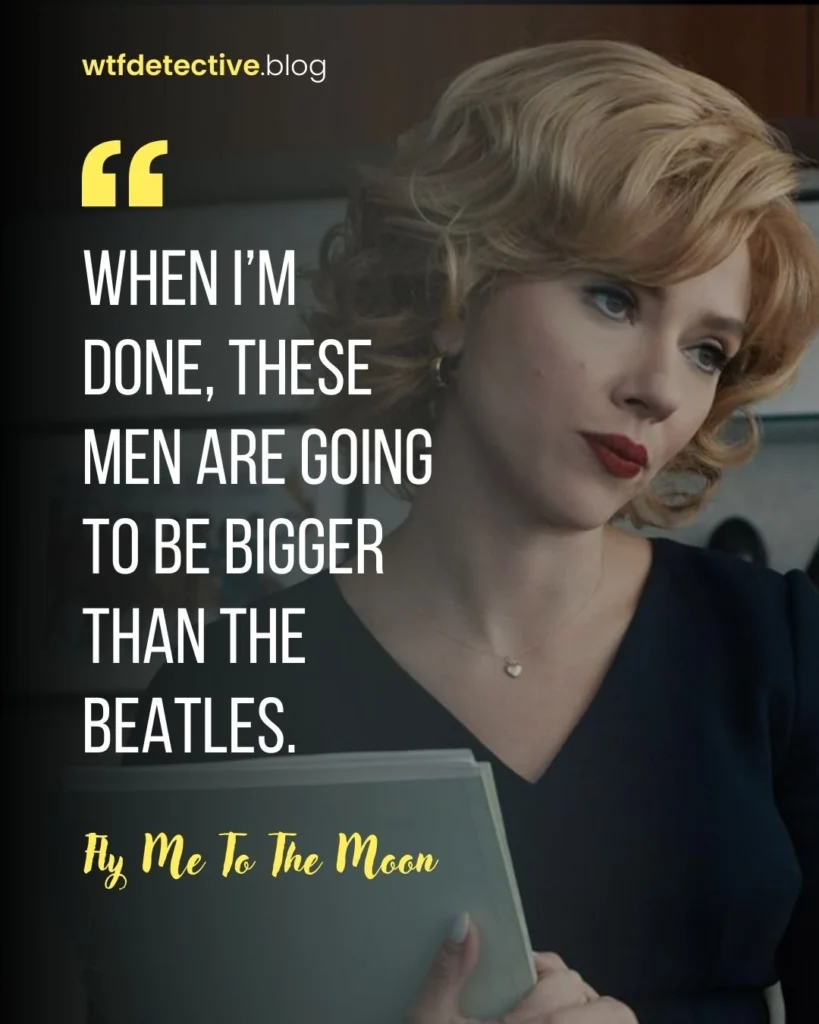 fly me to the moon 2024 quotes,  fly me to the moon movie quote, dialogues and lines from  fly me to the moon, Kelly Jones quotes, Scarlett Johansson quotes, scarlett 2024 movie quote