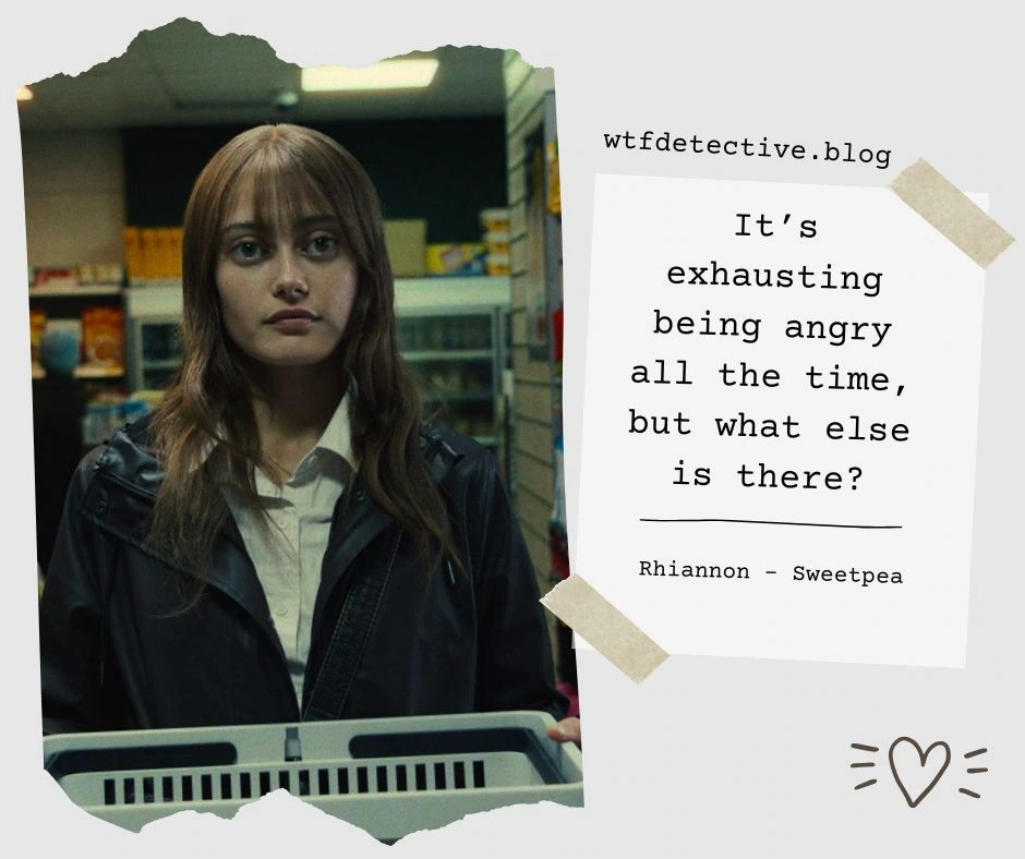 sweetpea 2024 quotes, sweetpea tv series starz, ella purnell quotes 2024, tv series rhiannon, rhiannon quote 2024