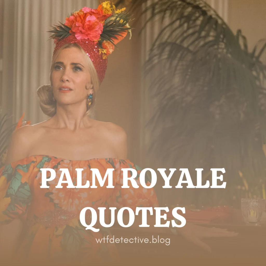 Top 10 ‘Palm Royale’ Quotes (Apple TV+)