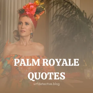 Top 10 'Palm Royale' Quotes (Apple TV+)