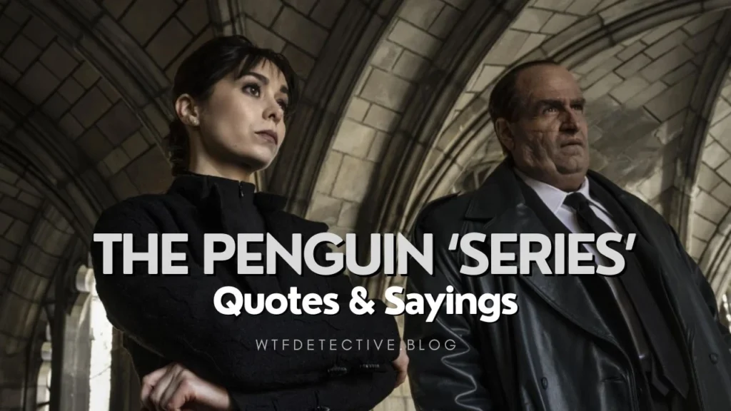 Top 10 ‘The Penguin (2024)’ Tv Quotes