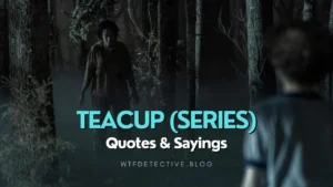 Top 12 Teacup (Series) Quotes