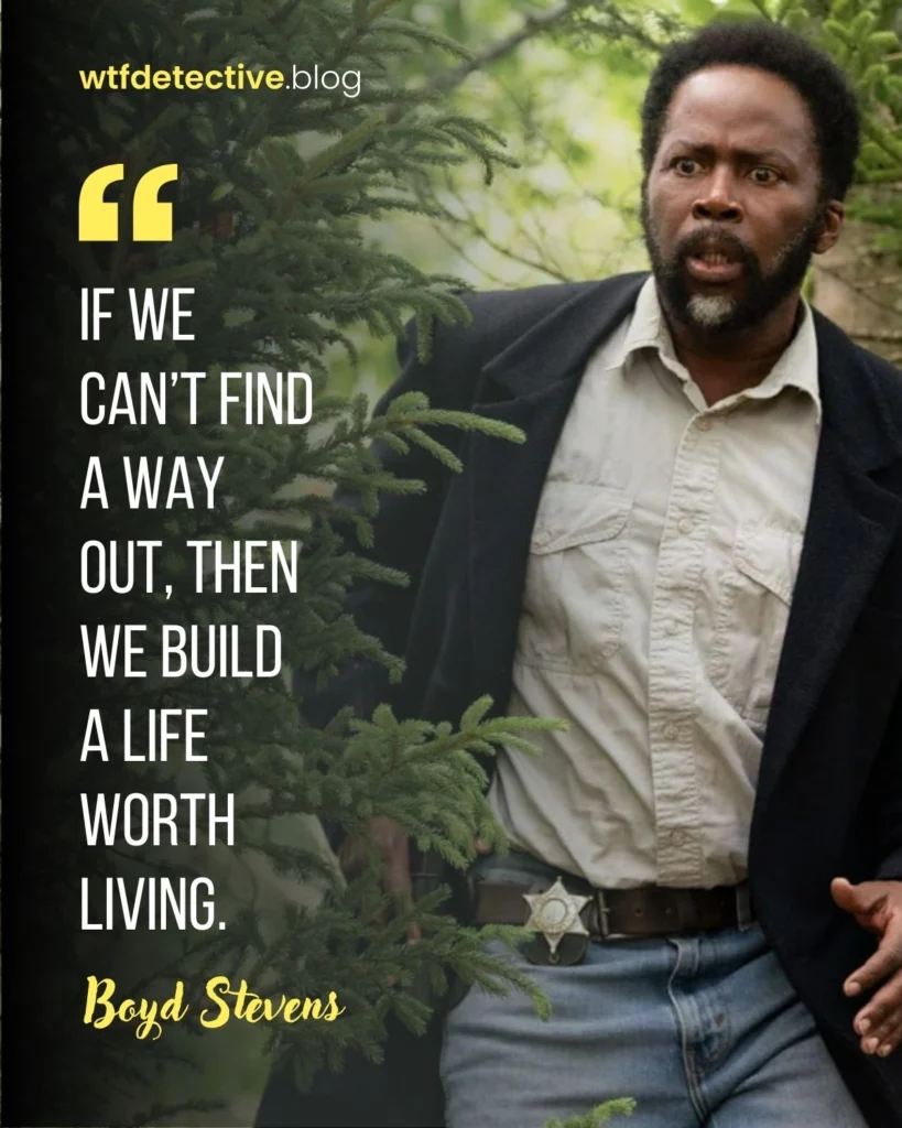 boyd stevens quotes, boyd stevens quotes from seasons 1-3, harold perrineau quotes, boyd stevens lines and dialogues, from tv show season 3 quotes, we build life out of it quote