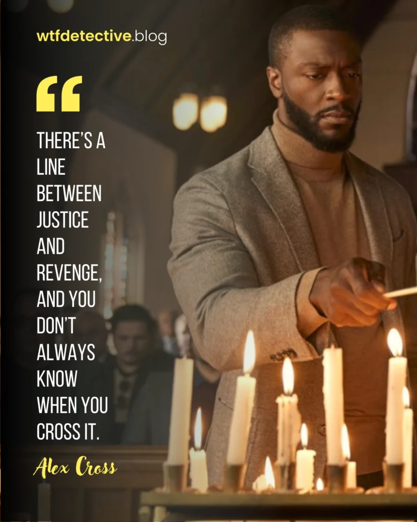 cross 2024 tv show quotes, cross tv show lines and dialogues, Aldis Hodge series quote, Alex Cross quotes