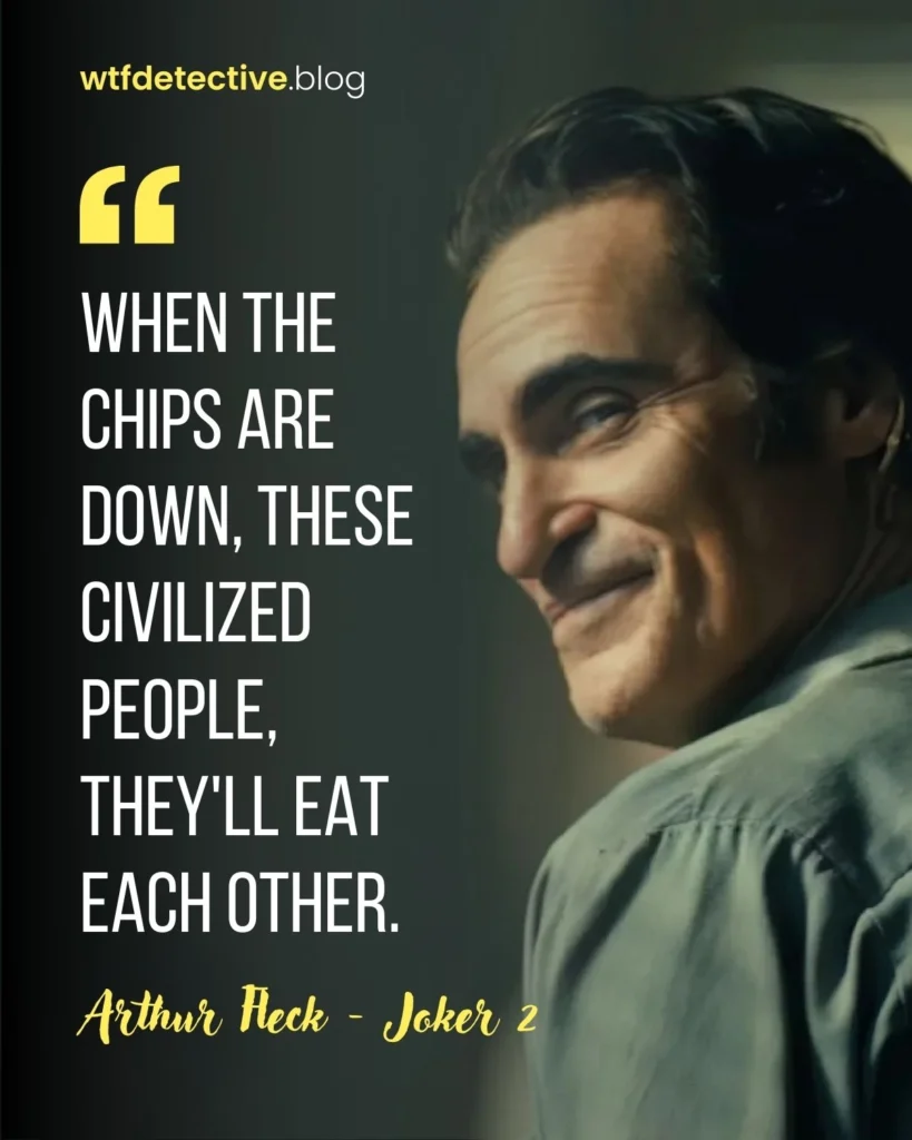  Joker: Folie à Deux quotes, Joker 2 movie quotes, joker 2 quotes, arthur fleck quotes, arthur fleck 2024 quotes, Joaquin Phoenix quotes, lines from joker, 
not civilized