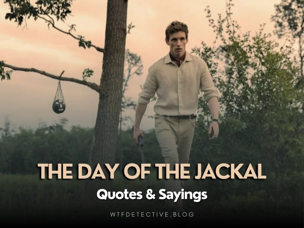 Top 10 Quotes from The Day of the Jackal (Series)