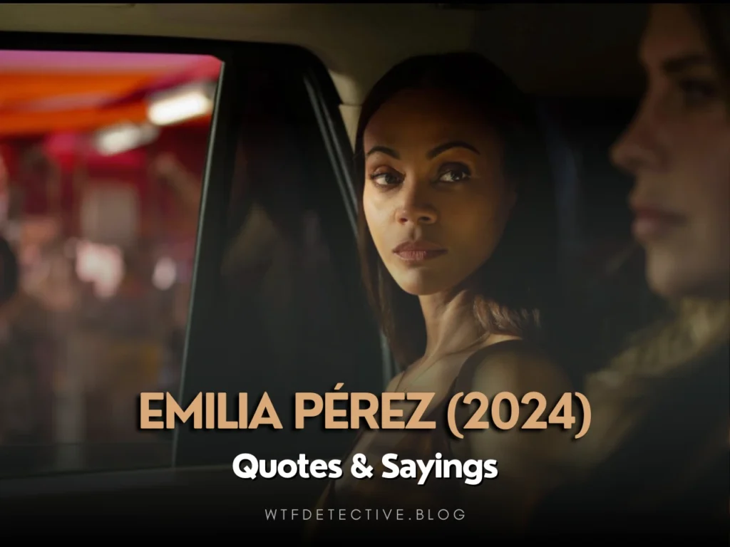 Top 20+ Emilia Pérez (2024) Quotes