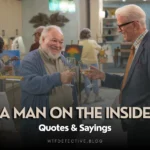 Best Quotes from A Man on the Inside (Netflix) Series