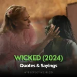 Top 10+ “Wicked” (2024) Quotes