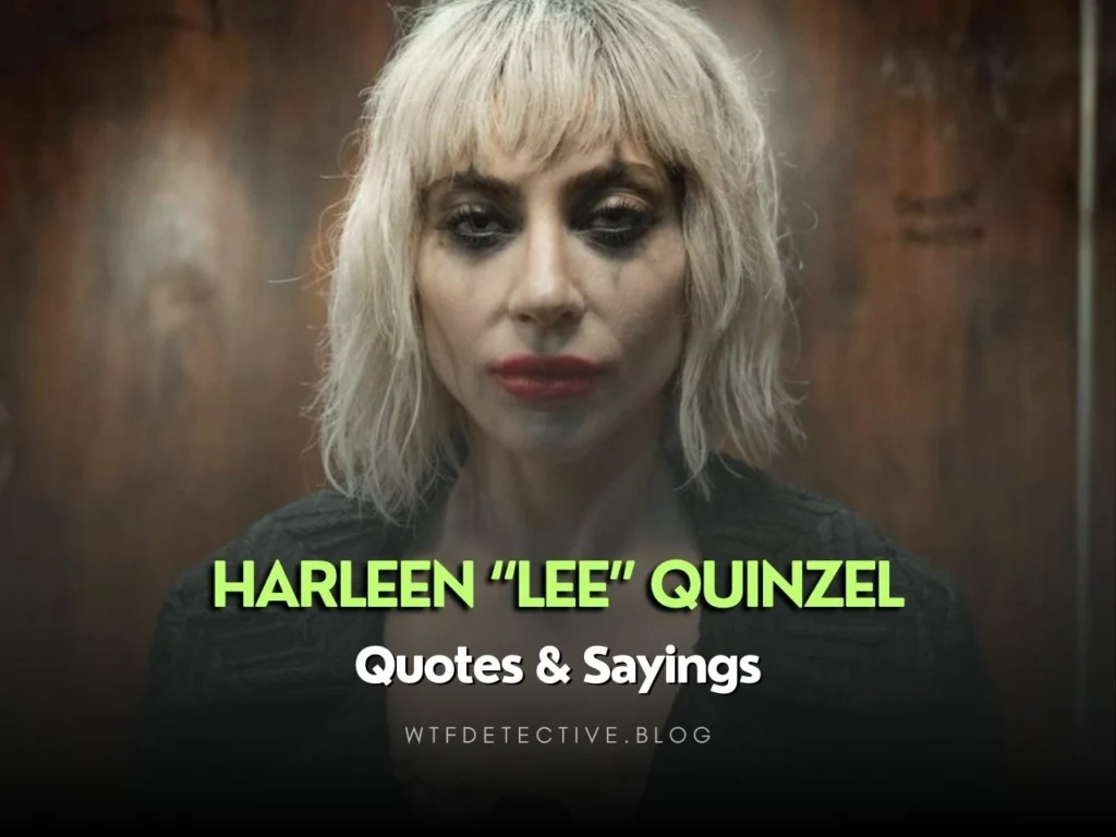 Savage Quotes of Harleen Quinzel – Joker: Folie à Deux