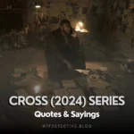 Best Of Cross (2024) Series Quotes