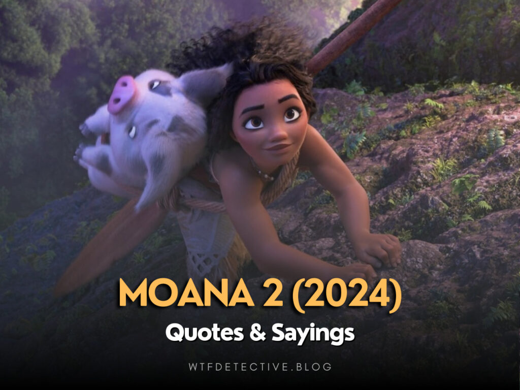 Best Quotes from Moana 2 (2024)