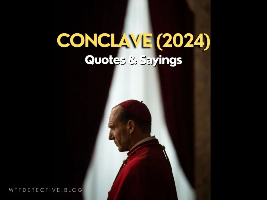 Top 10 Conclave (2024) Movie Quotes