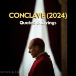 Top 10 Conclave (2024) Movie Quotes