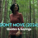 Best Quotes from “Don’t Move” (2024) Movie