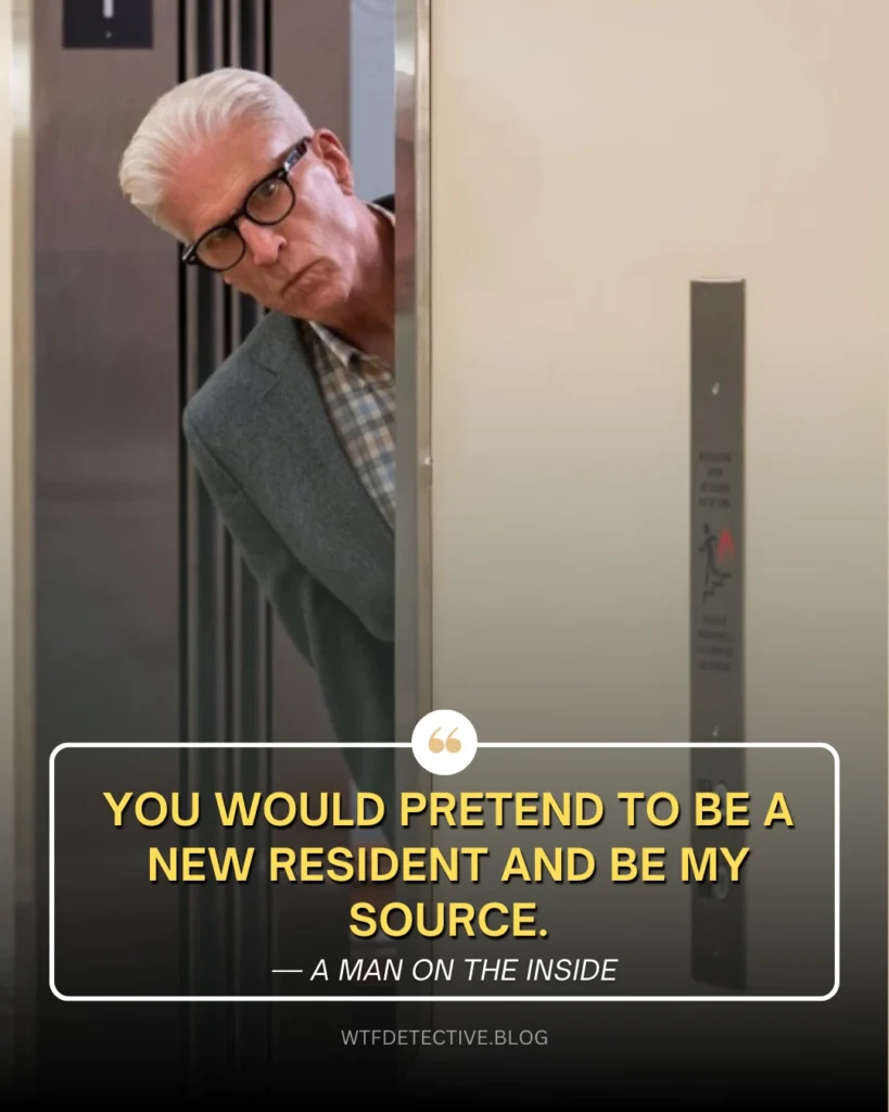 A Man on the Inside quotes, lines dialogues Netflix, charles Quotes, Ted Danson Quotes, 