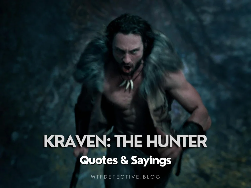 20+ Best Quotes from Kraven: The Hunter