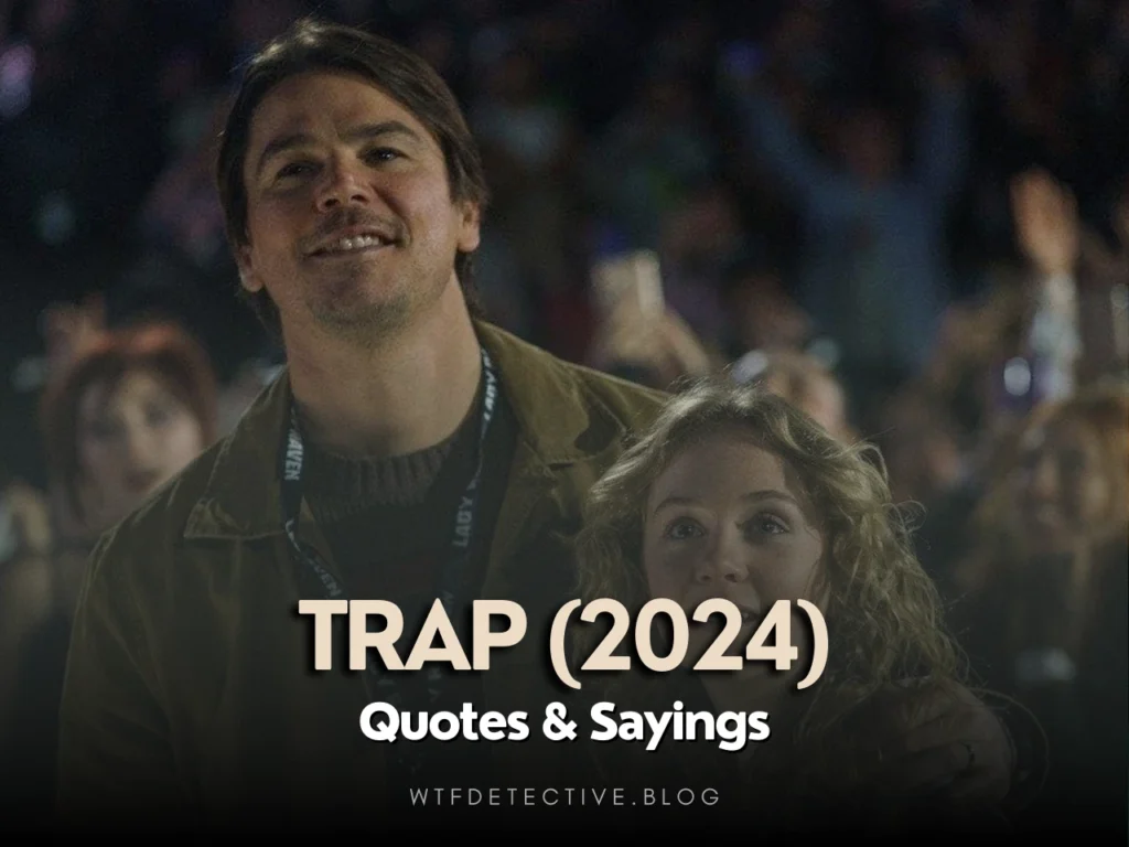 Top 20+ Trap (2024) Quotes