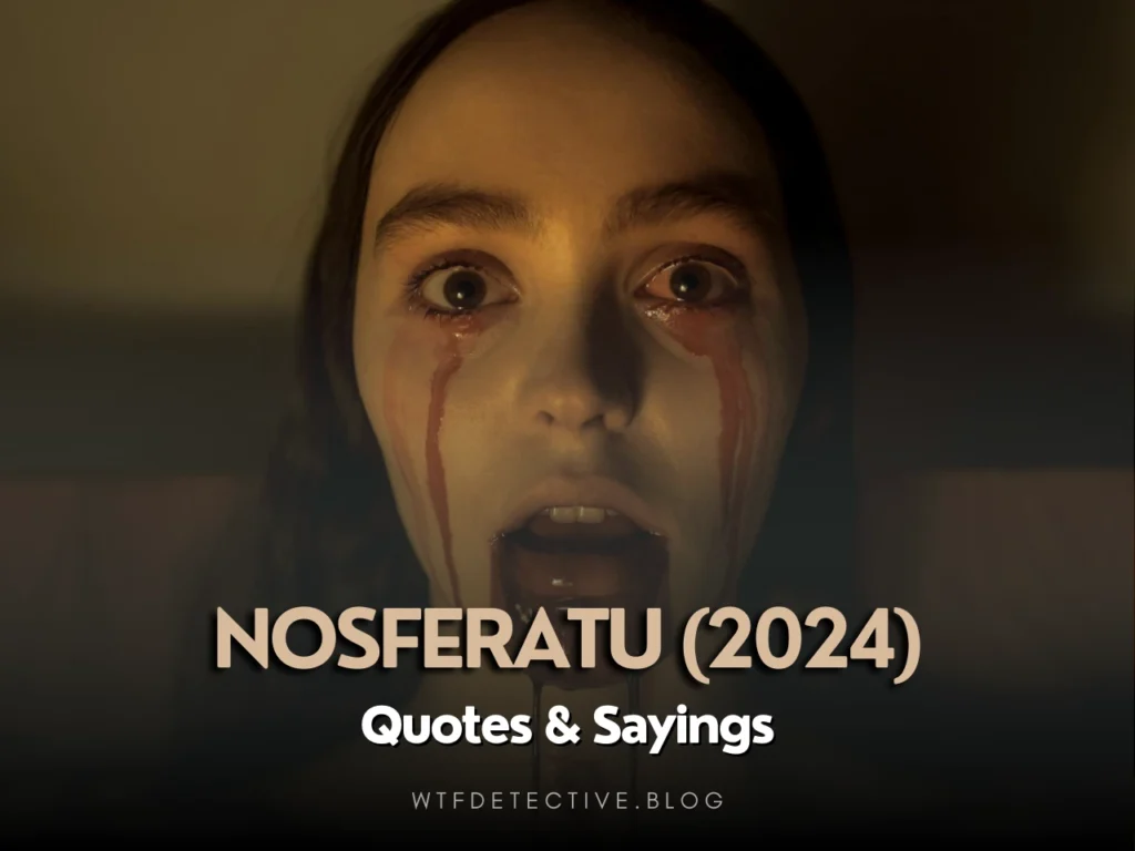 Most Savage Nosferatu (2024) Quotes