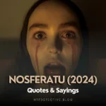 Most Savage Nosferatu (2024) Quotes