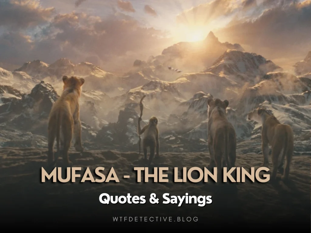 Top 12 Mufasa: The Lion King Quotes