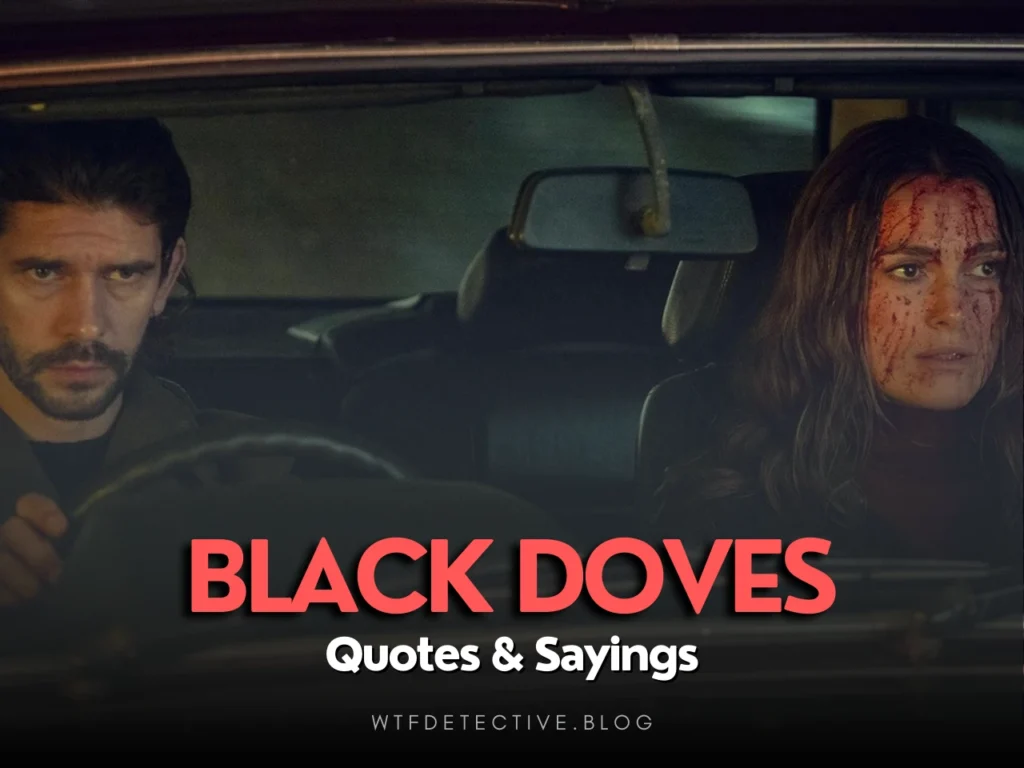 Top 10 Quotes from Black Doves (Series)