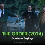 Top 10 The Order (2024) Quotes