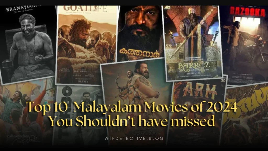 Top 10 Malayalam Movies of 2024 You Shouldn’t Have Missed