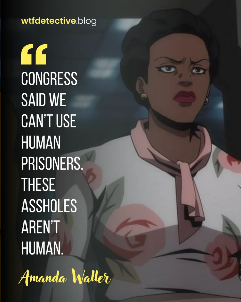 Creature Commandos quote, lines and dialogues, amanda waller quotes 2024, these assholes arent human