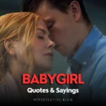 Top 10+ Babygirl (Movie) Quotes