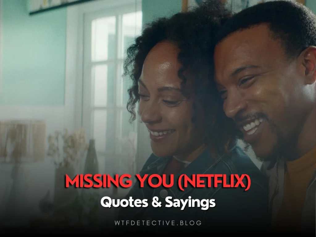 Top 10+ Missing You (Netflix) Quotes