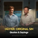 Best Quotes from Dexter: Original Sin