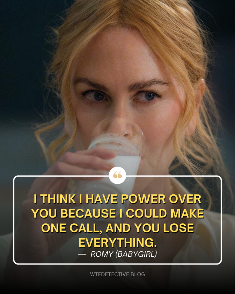 babygirl quotes, babygirl 2024 movie sayings, lines and dialogues, nicole kidman quotes