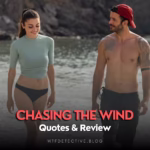 Chasing the Wind (2025) Quotes + Short Review
