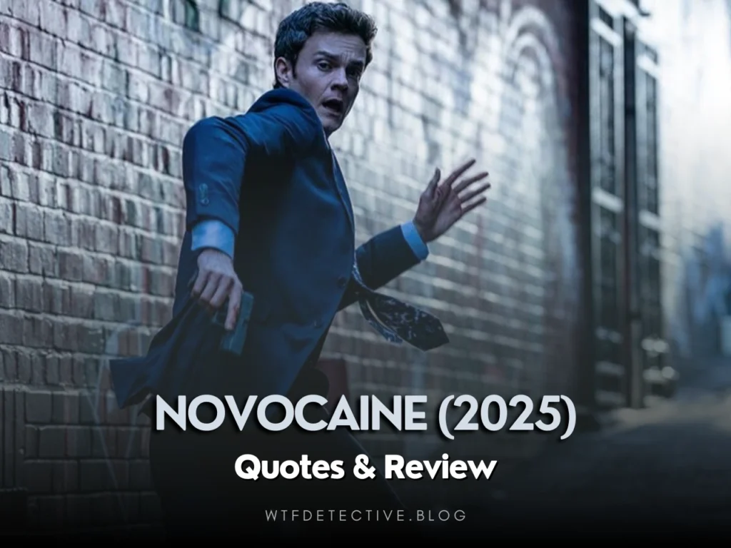 Novocaine (2025) quotes, review brutally honest