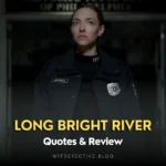 long bright river quotes, peacock tv series 2025
