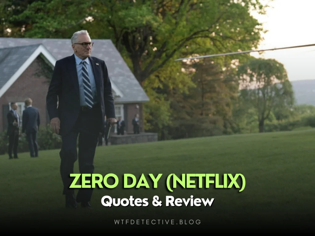 Zero Day (Netflix) Quotes + Short Review