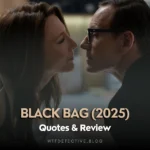 black bag 2025 quotes, short review