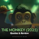 the monkey 2025 quotes