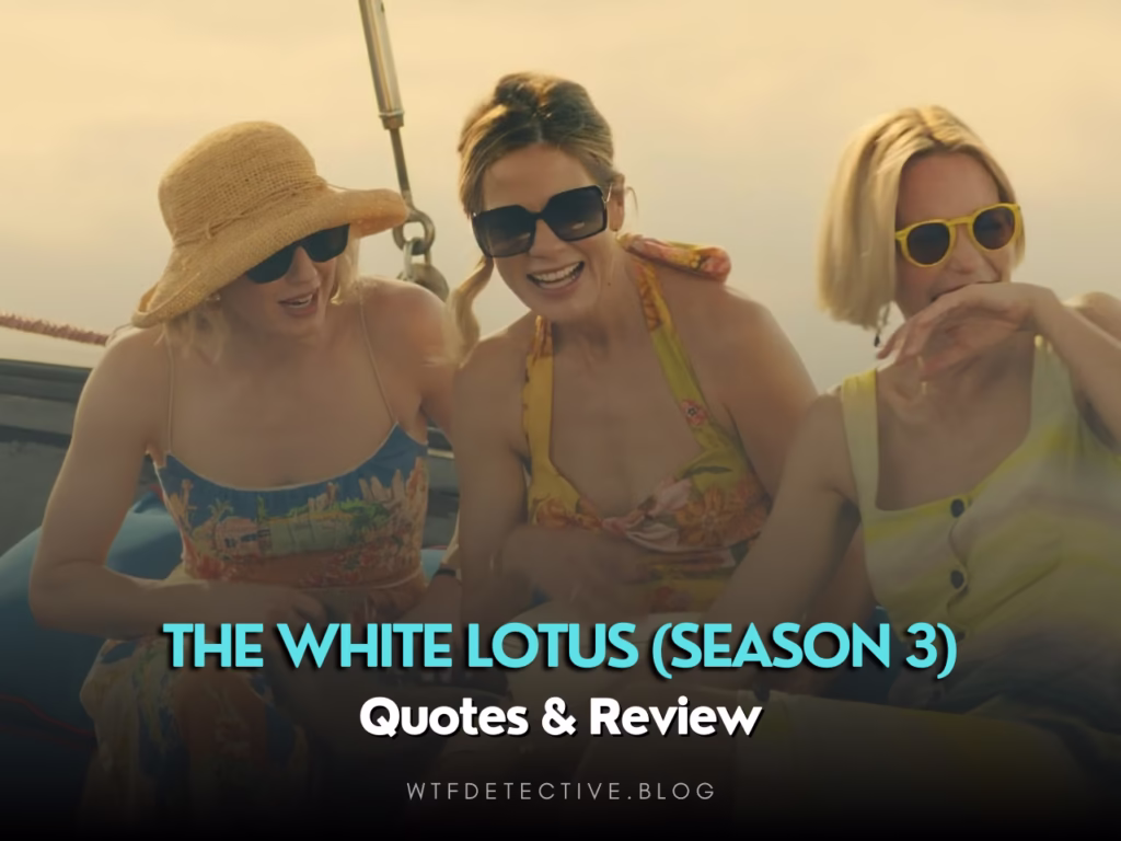 The White Lotus (Season 3) Quotes + Short Review