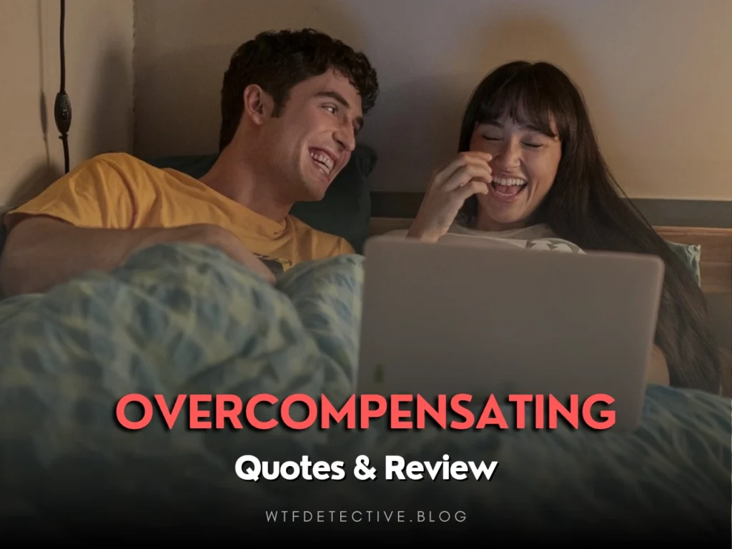 Overcompensating (2025-) Quotes