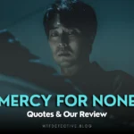 Mercy For None netflix quotes