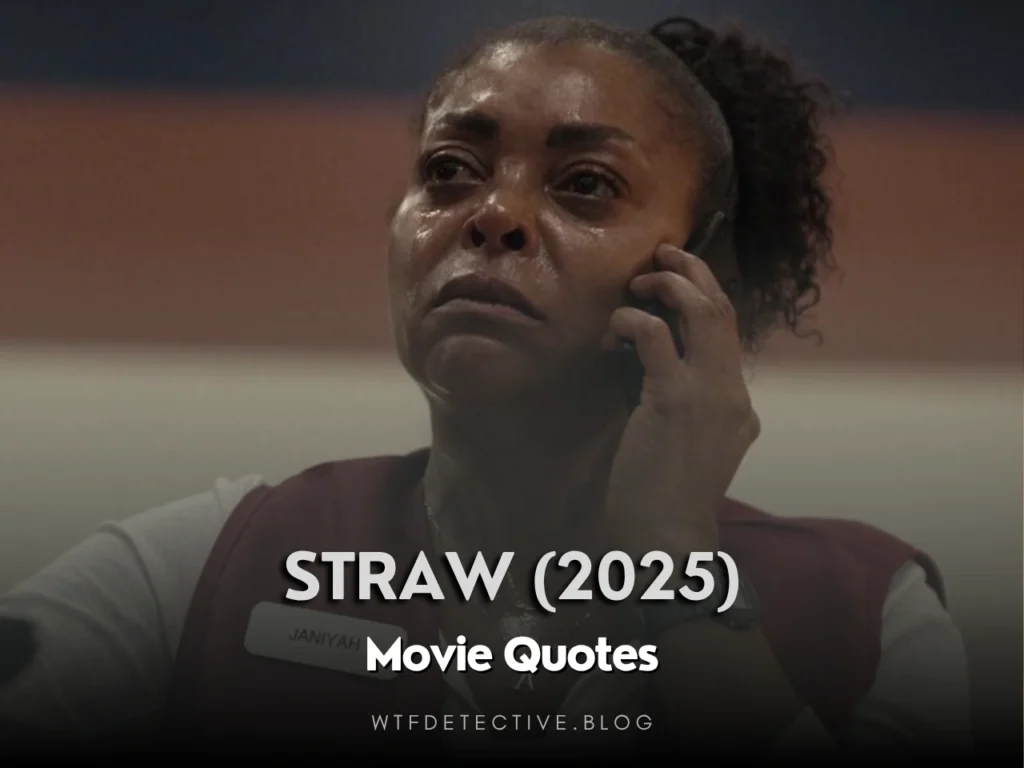 Top 10 STRAW (2025) Movie Quotes