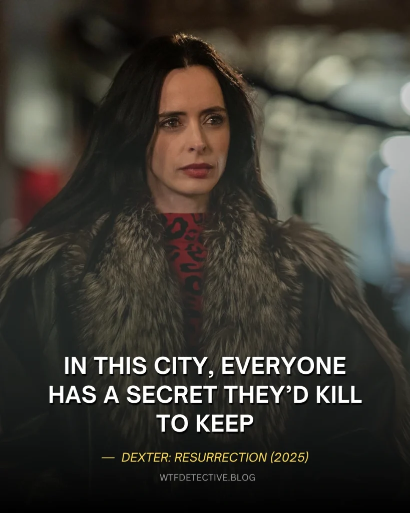 25+ Best Quotes from Dexter Resurrection (2025) Dexter- Resurrection quotes, Krysten Ritter quotes in Dexter: Resurrection (2025)