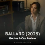 ballard 2025 prime series quotes, my review rant